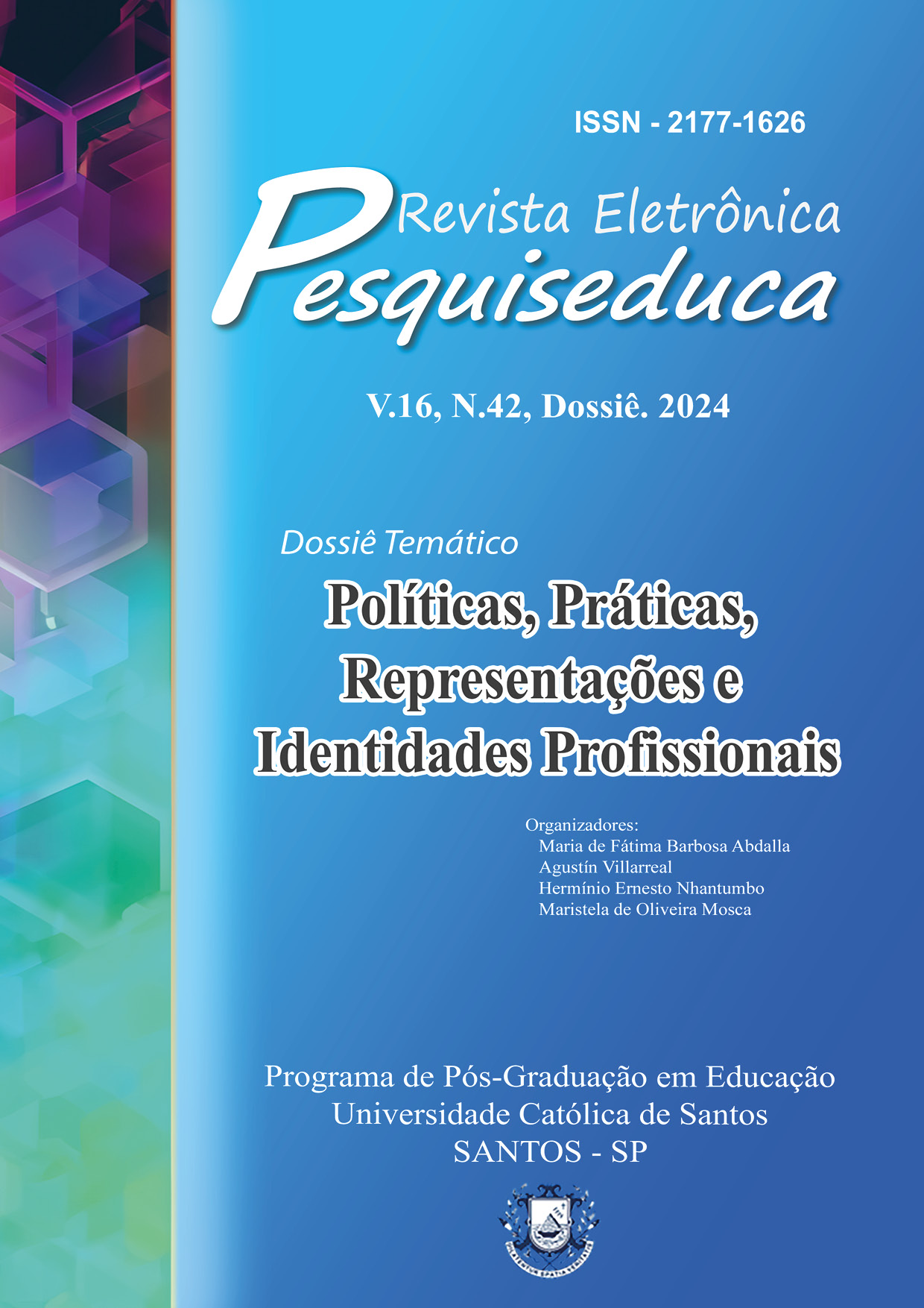 					View Vol. 16 No. 42 (2024): Diferentes Experiências em Tempos/Espaços Entrecruzados: reflexões sobre políticas, práticas, representações e identidades profissionais
				