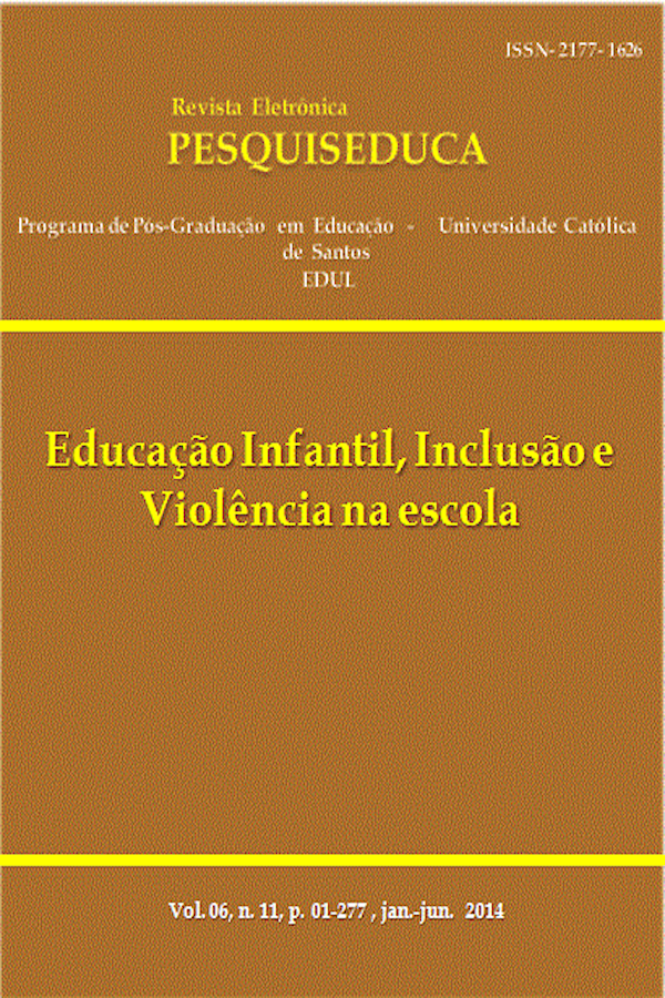 					View Vol. 6 No. 11 (2014): EDUCAÇÃO INFANTIL, INCLUSÃO E VIOLÊNCIA NA ESCOLA
				